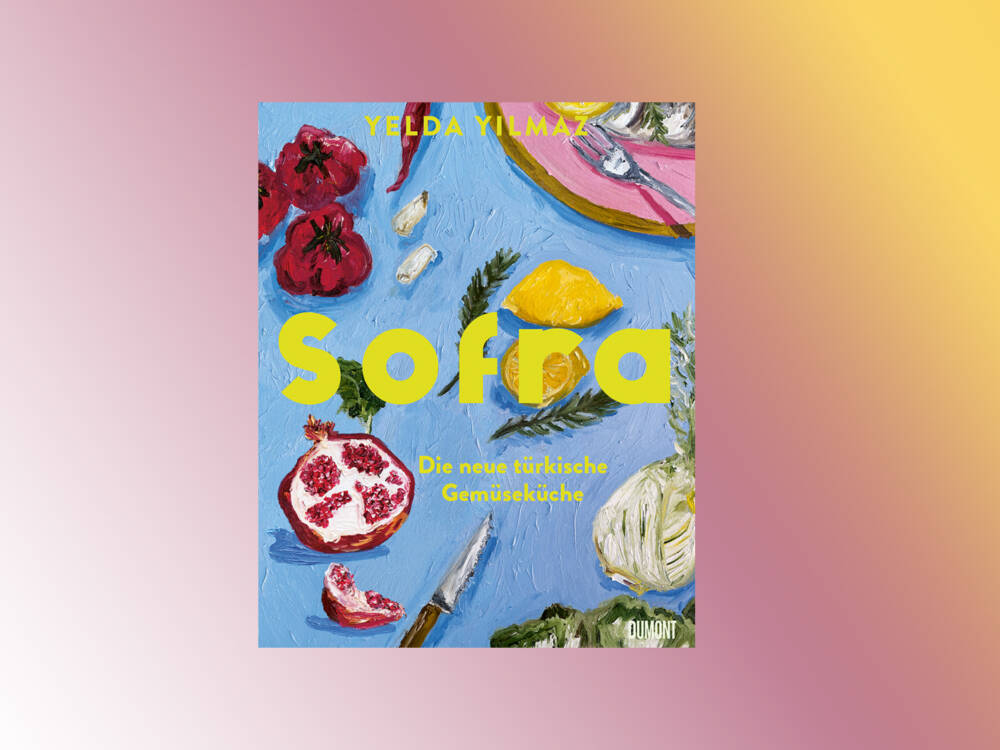 Im Kochbuch „Sofra. Die neue türkische Gemüseküche“ interpretiert Autorin die Gerichte neu / ©DUMONT / Yelda Yilmaz