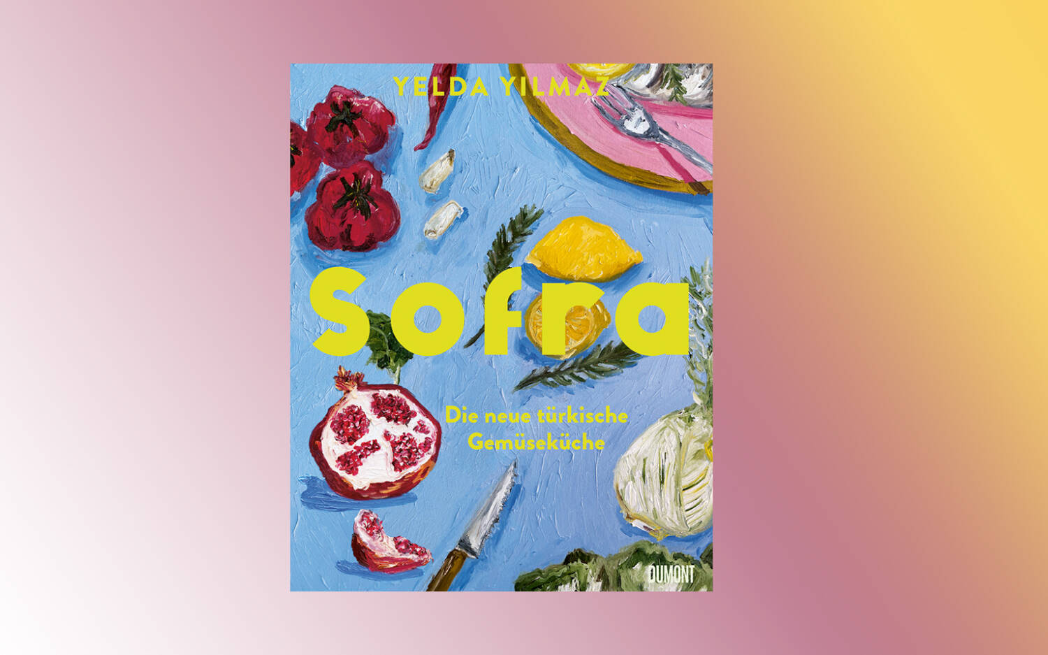 Im Kochbuch „Sofra. Die neue türkische Gemüseküche“ interpretiert Autorin die Gerichte neu / ©DUMONT / Yelda Yilmaz