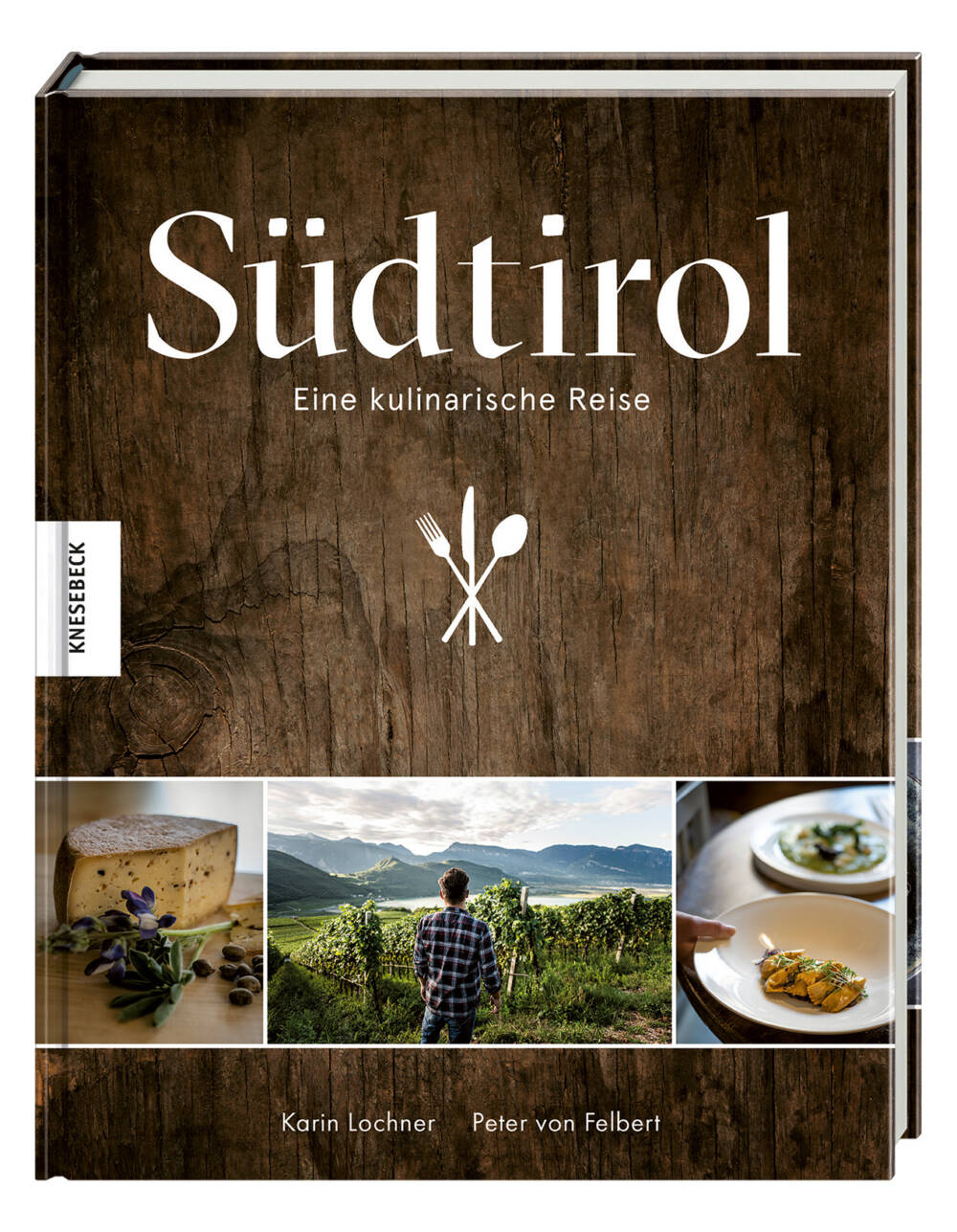 Im Kochbuch Tirol trifft die traditionelle ländliche Küche der Alpen auf mediterran-italienischen Einfluss / ©Knesebeck Verlag