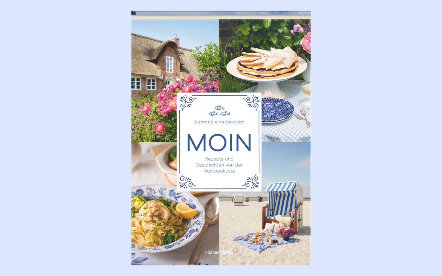 In ihrem zweiten Kochbuch widmen sich Susanne und Alina Sawallisch Rezepten von der Nordseeküste/ ©Hölker Verlag