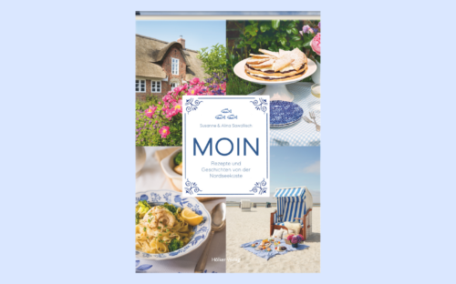 In ihrem zweiten Kochbuch widmen sich Susanne und Alina Sawallisch Rezepten von der Nordseeküste/ ©Hölker Verlag